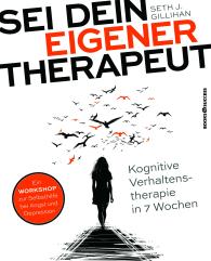 Seth J. Gillihan: Sei dein eigener Therapeut