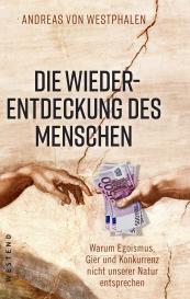 Andreas von Westphalen, Andreas von Westphalen: Die Wiederentdeckung des Menschen
