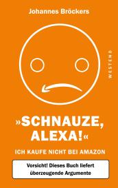 Johannes Bröckers: Schnauze, Alexa!