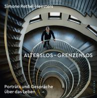 Simone Rethel-Heesters: Alterslos - Grenzenlos