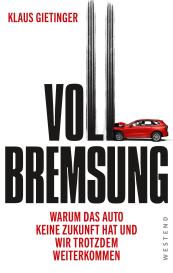 Klaus Gietinger: Vollbremsung