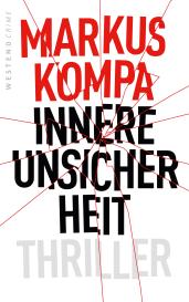 Markus Kompa: Innere Unsicherheit