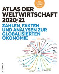 Stefan Dudey, Heiner Flassbeck, Friederike Spiecker: Atlas der Weltwirtschaft