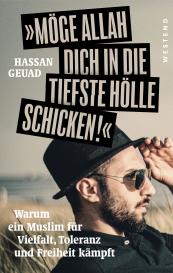 Hassan Geuad: Möge Allah dich in die tiefste Hölle schicken!