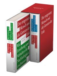 Kersten Reich: Der entgrenzte Mensch und die Grenzen der Erde / Der entgrenzte Mensch und die Grenzen der Erde - Band 1 & 2