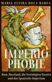 Maria Elvira Roca Barea: Imperiophobie