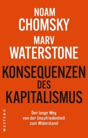 Noam Chomsky, Marv Waterstone: Konsequenzen des Kapitalismus