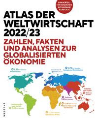 Heiner Flassbeck, Constantin Heidegger, Friederike Spiecker: Atlas der Weltwirtschaft 2022/23
