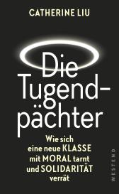 Catherine Liu: Die Tugendpächter