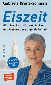 Gabriele Krone-Schmalz: Eiszeit