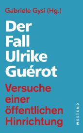 Heike Egner, Christoph Lövenich, Anke Uhlenwinkel, Gabriele Gysi: Der Fall Ulrike Guérot