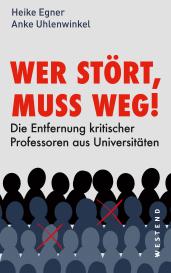 Heike Egner, Anke Uhlenwinkel: Wer stört, muss weg!