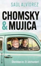 Franziska Dinkelacker, Saúl Alvídrez: Chomsky & Mujica