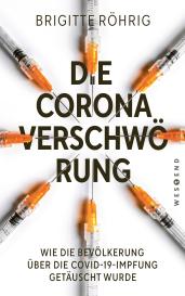 Brigitte Röhrig: Die Corona-Verschwörung