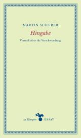 Martin Scherer: Hingabe