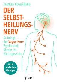 Stanley Rosenberg: Der Selbstheilungsnerv