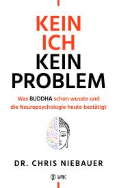 Chris Niebauer: Kein Ich, kein Problem