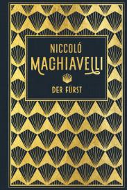 Niccolò Machiavelli: Der Fürst