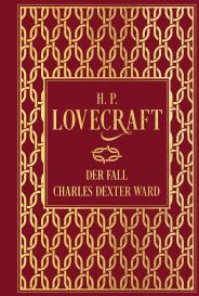 H. P. Lovecraft, H.P. Lovecraft: Der Fall Charles Dexter Ward