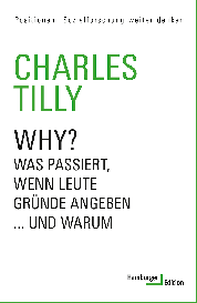 Charles Prof. Dr. Tilly, Charles Tilly: Why?