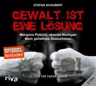 Stefan Schubert: Gewalt ist eine Lösung