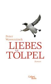Peter Wawerzinek: Liebestölpel