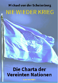 Michael von der Schulenburg: NIE WIEDER KRIEG