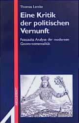 Thomas Lemke: Eine Kritik der politischen Vernunft