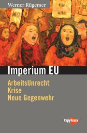 Werner Rügemer: Imperium EU