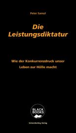 Peter Samol: Die Leistungsdiktatur