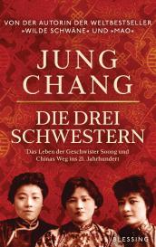 Jung Chang: Die drei Schwestern
