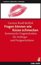 Carmen Kindl-Beilfuß: Fragen können wie Küsse schmecken