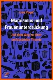 Lise Vogel: Marxismus und Frauenunterdrückung