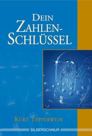 Kurt Tepperwein: Dein Zahlenschlüssel