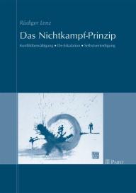Rüdiger Lenz: Das Nichtkampf-Prinzip
