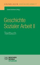 Carola Kuhlmann: Geschichte Sozialer Arbeit II