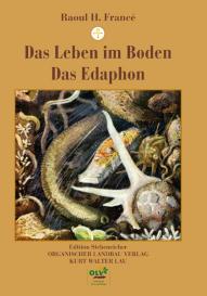 Raoul H. Francé, Kurt Walter Lau: Das Leben im Boden/Das Edaphon