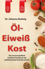 Johanna Budwig: Öl-Eiweiß-Kost