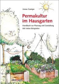 Jonas Gampe: Permakultur im Hausgarten
