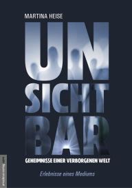 Martina Heise, Jan van Helsing, Jan van Helsing: Unsichtbar