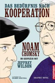 Noam Chomsky, Jeffrey Wilson, Eliseu Gouveia: Das Bedürfnis nach Kooperation