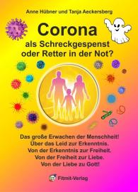 Tanja Aeckersberg, Anne Hübner: Corona als Schreckgespenst oder Retter in der Not?