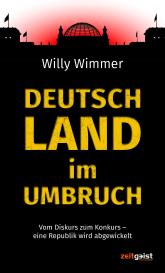 Willy Wimmer: Deutschland im Umbruch