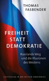 Thomas Fasbender: Freiheit statt Demokratie