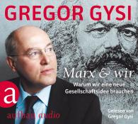 Gregor Gysi: Marx und wir