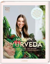 Tasty Katy (Katharina Döricht), PAPERISH Verlag GmbH: MODERN AYURVEDA