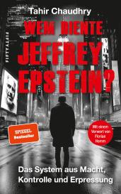 Tahir Chaudhry: Wem diente Jeffrey Epstein?