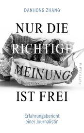 Danhong Zhang: Nur die richtige Meinung ist frei