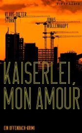 Klaus-Dieter Stork, Jonas Wollenhaupt: Kaiserlei, mon amour
