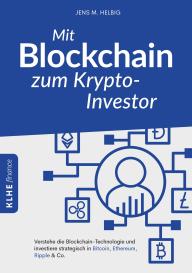 Jens Helbig: Mit Blockchain zum Krypto-Investor